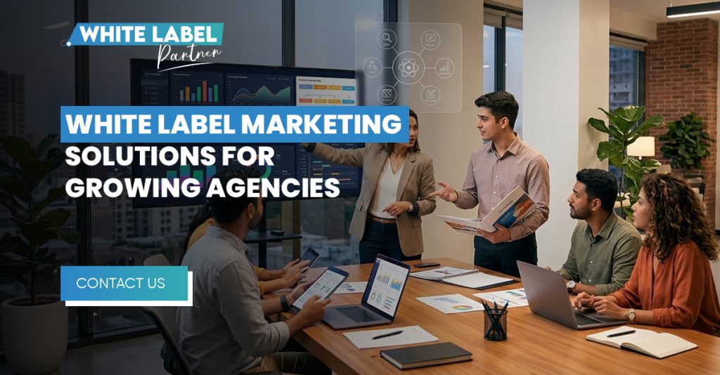 White Label Marketing Solutions for Growing Agencies
